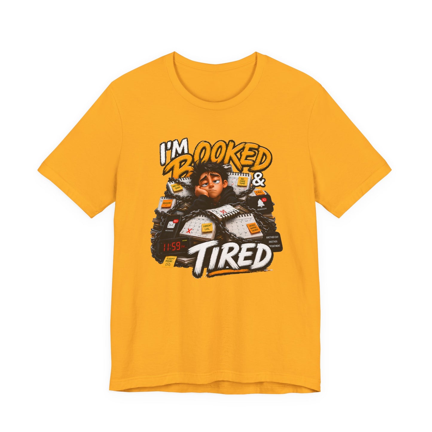 I’M BOOKED & TIRED TEE