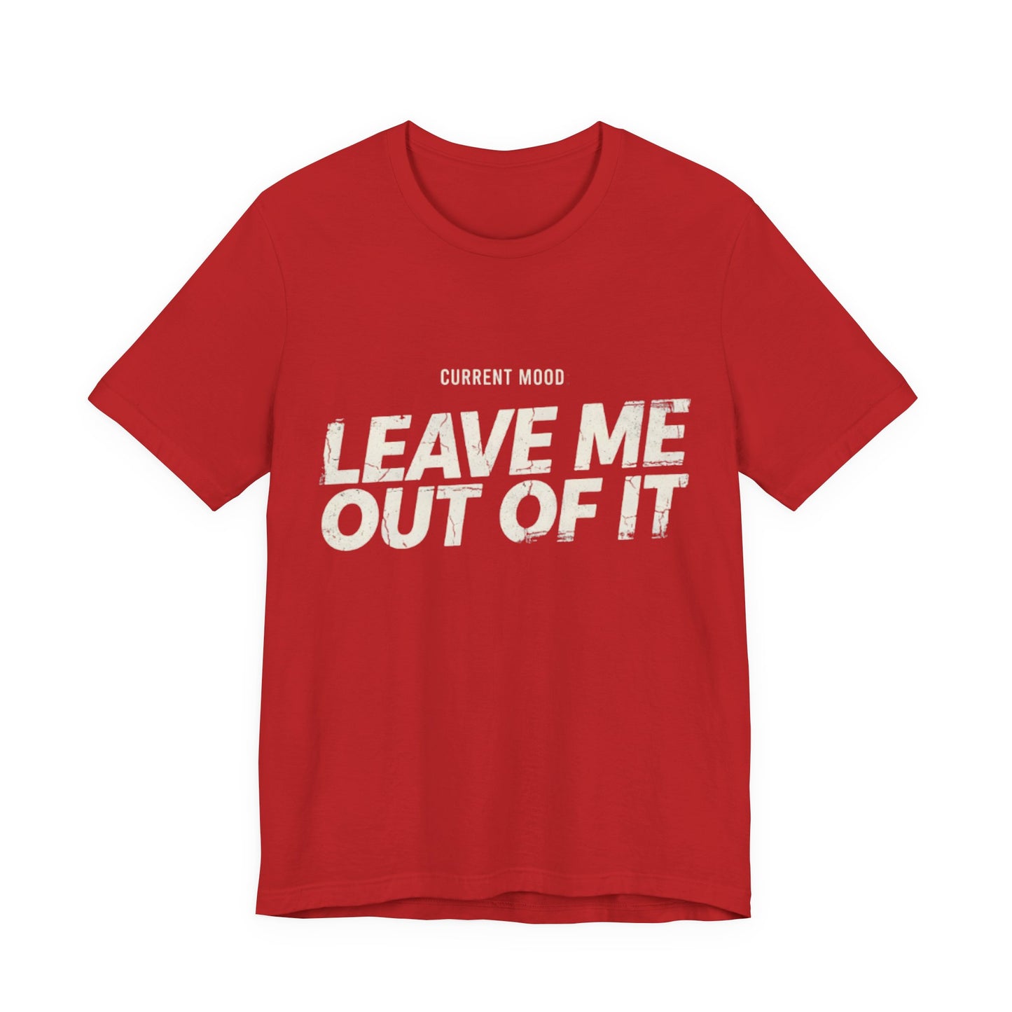 CURRENT MOOD TEE