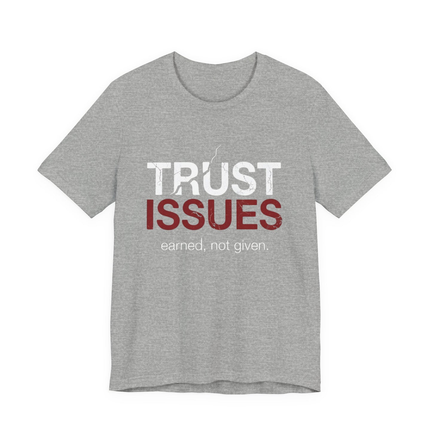 TRUST ISSUE TEE