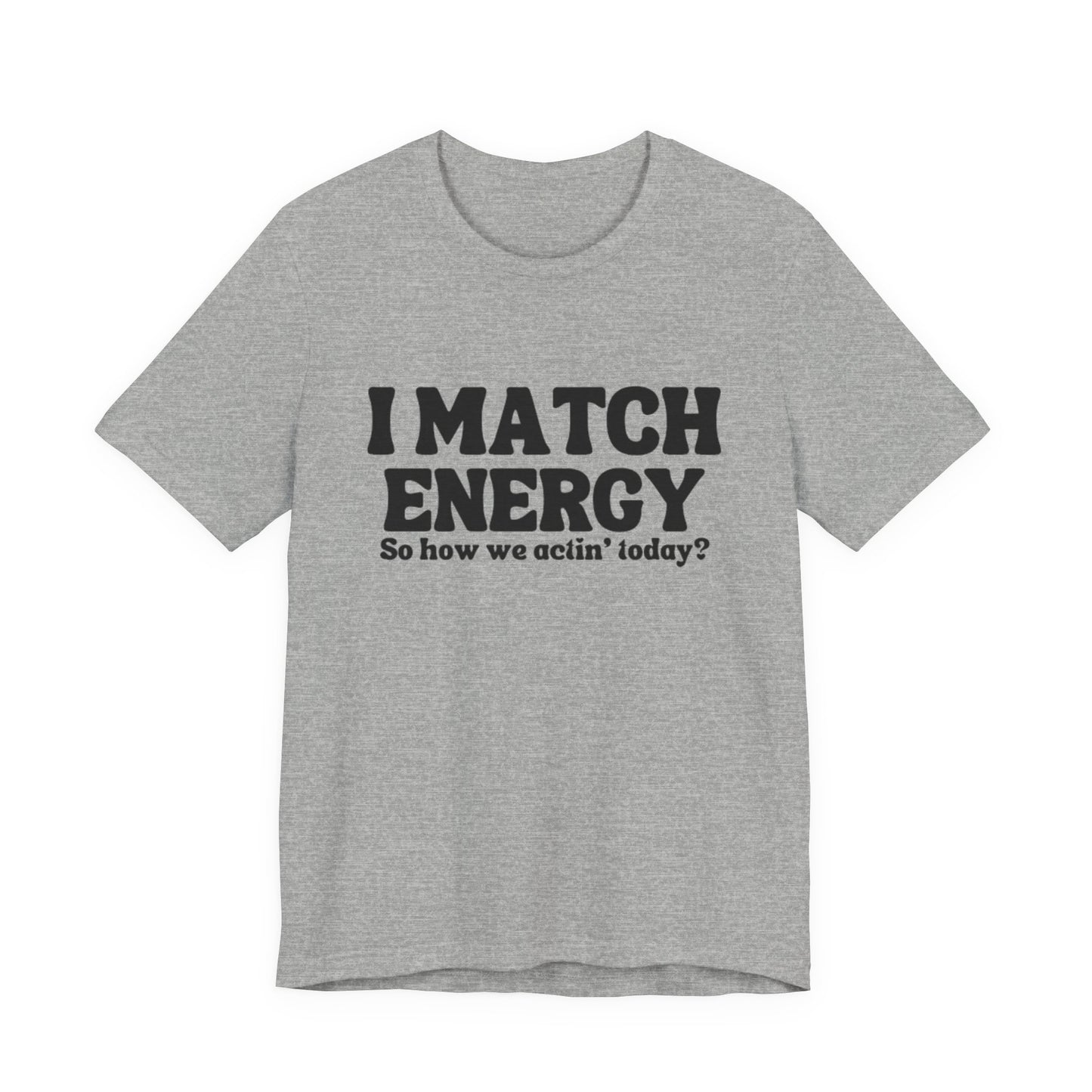 I MATCH ENERGY TEE