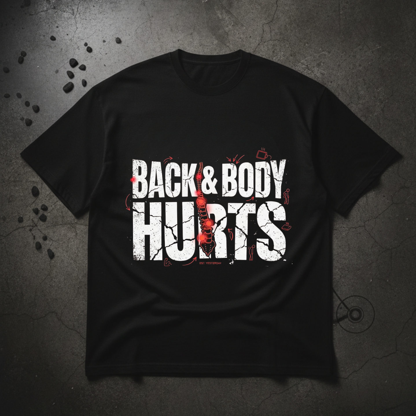 BACK & BODY HURTS TEE