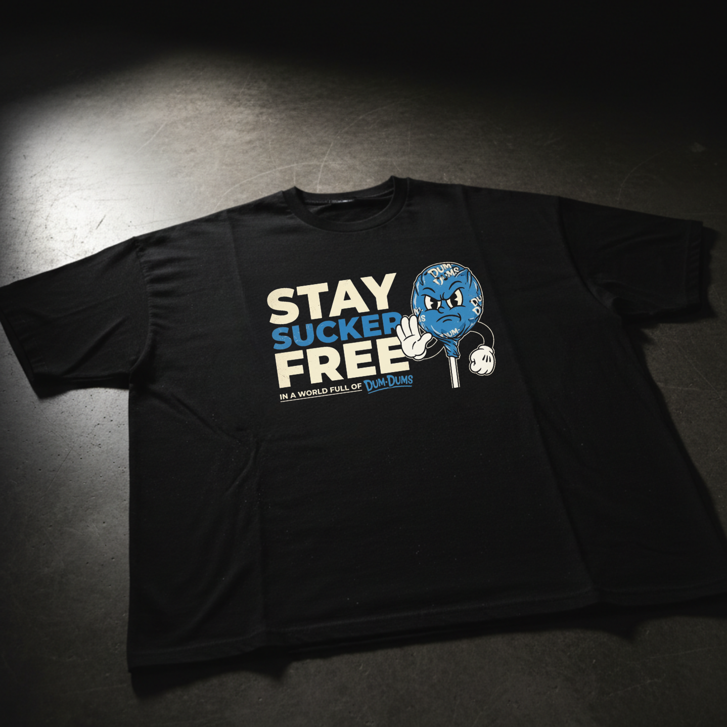 STAY SUCKER FREE TEE