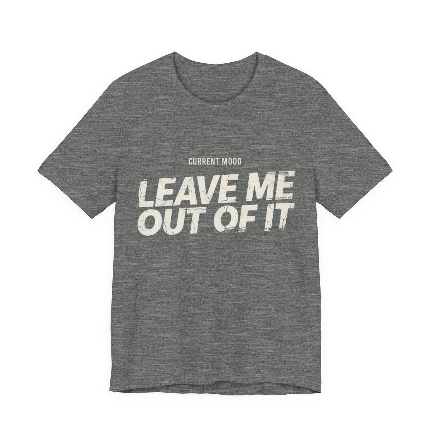 CURRENT MOOD TEE